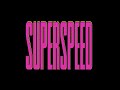 Dutchkid - Superspeed feat. Fickle Friends (Lyric Video) [Ultra Records]