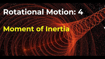 Class 11  Physics, NCERT CBSE, Rotational Motion 1: Moment Of Inertia