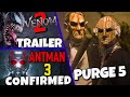 Ant Man 3, Venom 2 Trailer, Purge 5 & MORE!!