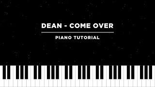 Video thumbnail of "DEAN (ft. 백예린) - 넘어와 (Come Over) (Piano Tutorial + Sheet Music)"