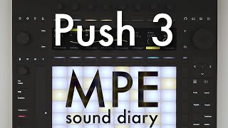 Push 3: Hear New MPE Sounds