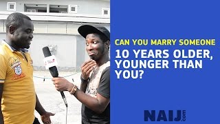 Can you marry an older lady or a younger man? | Legit TV