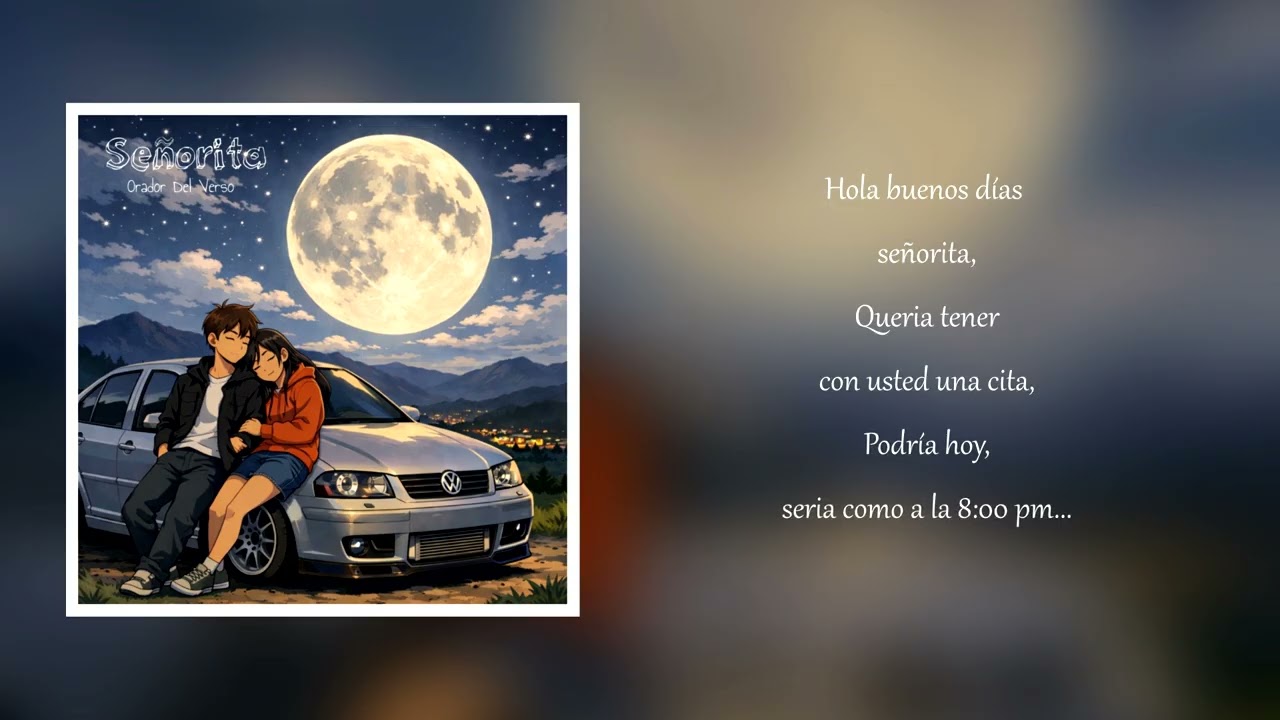 Señorita (Video Lyric) - Orador Del Verso