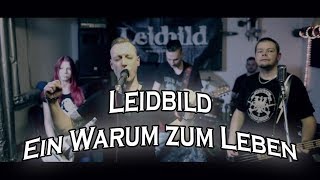 Leidbild - Ein Warum zum Leben [offizielles Video]