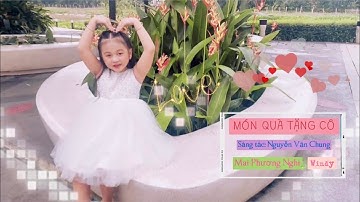 Món Quà Tặng Cô - Sáng tác: Nguyễn Văn Chung - Biểu diễn: Phương Nghi (lớp 1)
