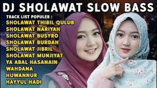 DJ SHOLAWAT SLOW BASS || SHOLAWAT THIBIL QULUB, SHOLAWAT BUSYRO || DJ VIRAL TIK TOK TERBARU