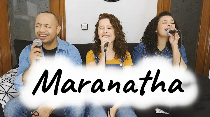 Maranatha - Tania Tavares feat Sarah Rubia y Guilh...