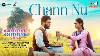 Chann Nu (Official) | Godday Godday Chaa | Sonam Bajwa | Gitaj B | Simran Bhardwaj | Gurmeet Singh