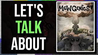 Let's Talk About Mewgenics