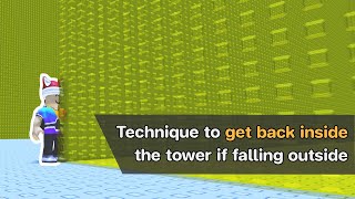 EToH Tips: Technique to get back inside the tower if falling outside