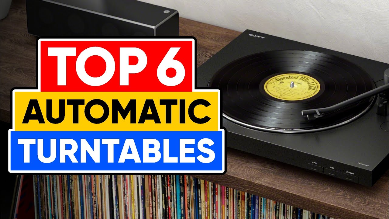 Top 6 Automatic Turntables in 2024 👌 YouTube