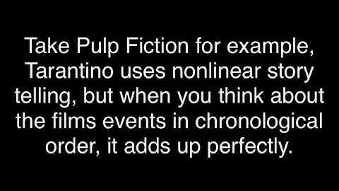 How Quentin Tarantino uses nonlinear storytelling.