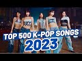 Top 500 kpop songs of 2023  end of year chart 