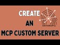 Model Context Protocol: Accelerated Tutorial For Custom MCP Servers | Hands On Tutorial