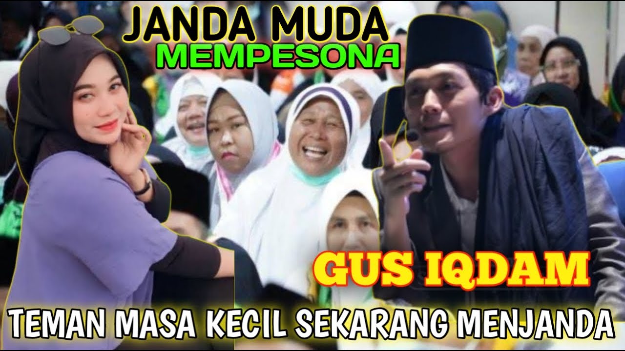GUS IQDAM ‼️ KETEMU TEMAN CANTIK SEKARANG MENJADI JANDA MUDA