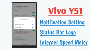 Vivo Y51 Notification Setting Status Bar Logo Set And internet Speed Meter, Battery Logo Set