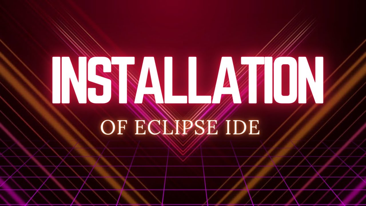 Installation of Eclipse IDE for Java and Web developers