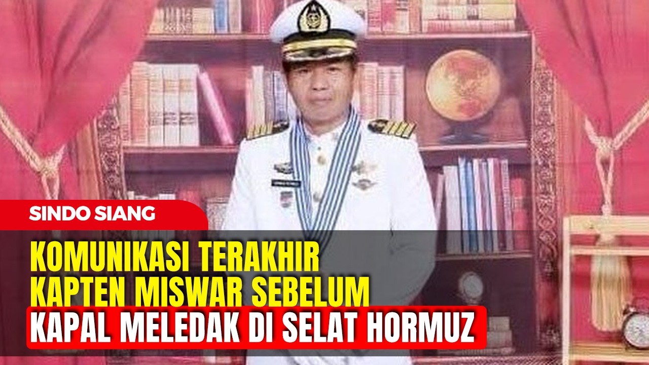 Kapten Sempat Hubungi Istri Sebelum Kapal Meledak di Selat Hormuz | Sindo Siang | 10/03