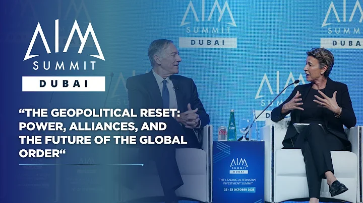 The Geopolitical Reset: Power, Alliances, and the Future of the Global Order | AIM Summit Dubai 2025