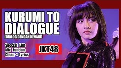 [Clean + Lirik] JKT48 - Kurumi to Dialogue @ Team J  - Durasi: 2:49. 