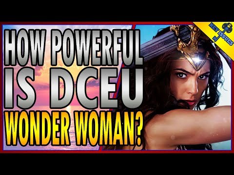 How Powerful is DCEU Wonder Woman?