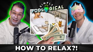 Is SelfCare Expensive? Relaxcast   SimplyPodLogical #52
