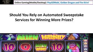 Should you Rely on Automated sweepstake services for winning more prizes?