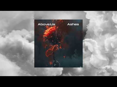 Above.Us-Ashes (Official Video) |#melodictechno