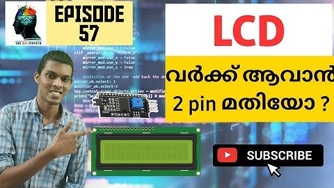 Episode 57- Basics of Arduino_LCD  I2C (Malayalam) | How to Control An LCD I2C | LCD Tutorial | I2C