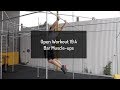 Bar Muscle Up Tips (Open Workout 19.4)