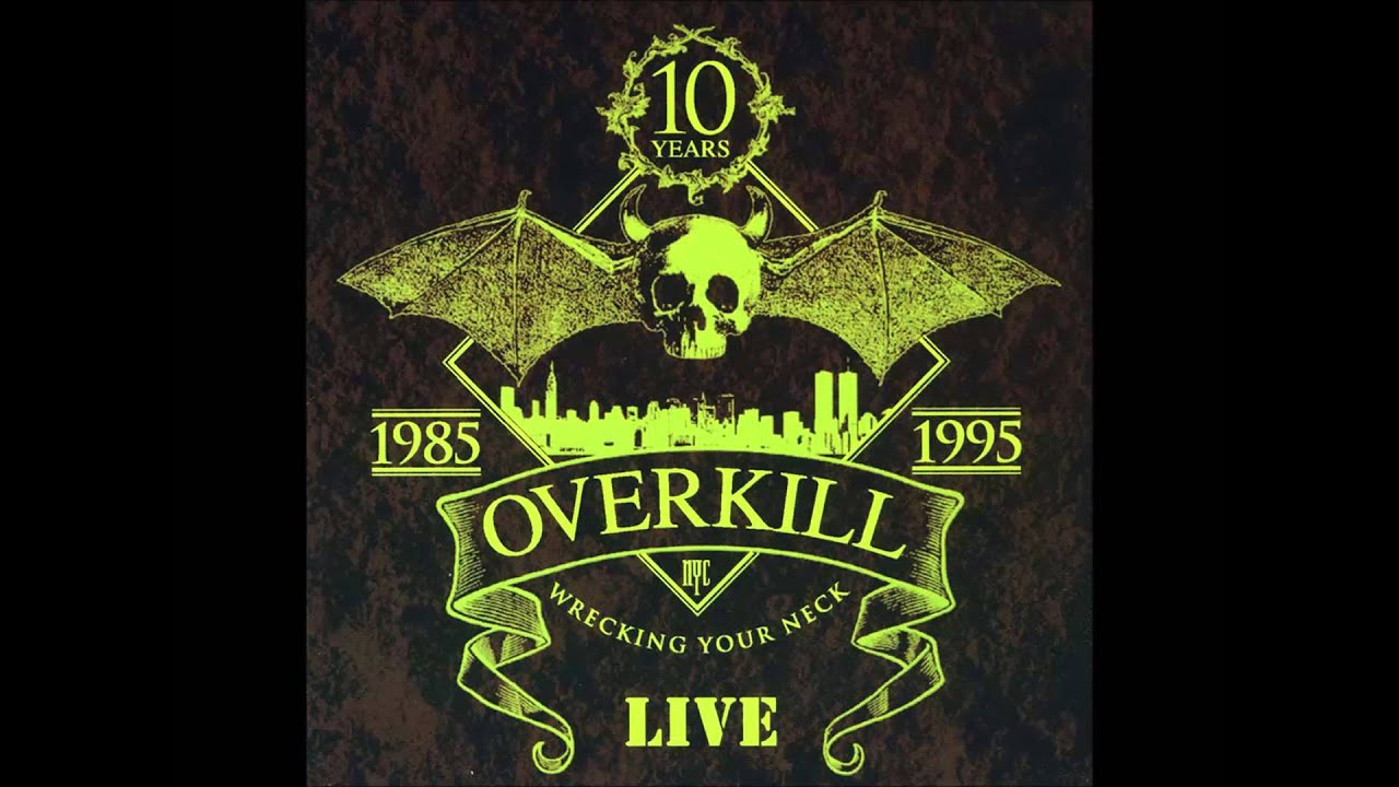 Overkill - Bastard Nation - Wrecking Your Neck