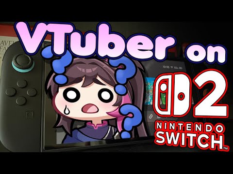 Use Your Vtuber Model On Nintendo Switch 2