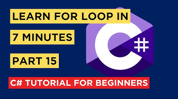 C# - Part 15 - For Loop in 7 minutes - Tutorial For Beginners