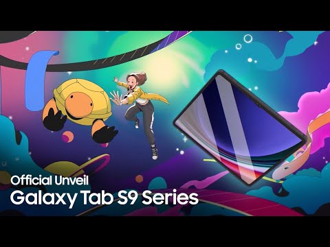 Galaxy Tab S9 Series: Unveiling | Samsung