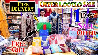 Hyderabad Wholesale Lootlo Dhamaka Offer Free🚚 Delivery Free🎁Gift || Al Hasnain Textiles ||