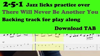 2-5-1 Jazz licks over There Will Never Be Another You + Backing track