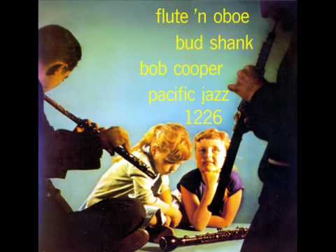 Bud Shank & Bob Cooper - What'll I Do