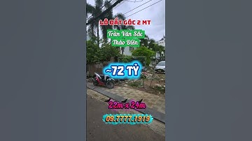 BÁN LÔ ĐẤT THẢO ĐIỀN GÓC 2 MẶT TIỀN,  Ngang 22m dài 24m #tungvilla #bannhaquan2