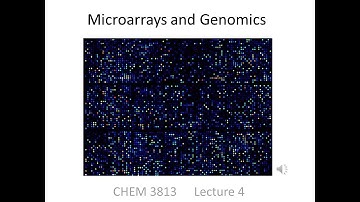 Lecture 4 - Microarrays and Genomics