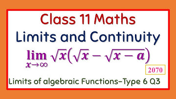 Class 11 Maths (NEB) || Limits and Continuity || Limits of Algebraic Functions Type 6 Q3