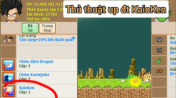 Thủ Thuật Up Đệ Tử KaioKen Cực Đơn Giản || Thủ Thuật Ngọc Rồng