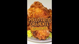 🍗  Pollo Frito Crujiente  y jugoso 🍗  #Shorts