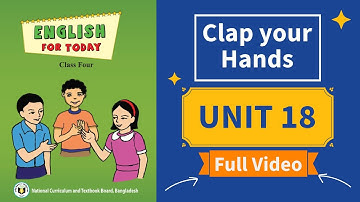 Class 4 English Unit 18 Full Video | Clap your Hands