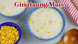 Creamy and Delicious with Fresh Corn | Ginataang Mais | Coconut Rice Pudding with Corn
