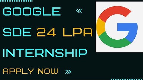 Google SDE Internship | OFF Campus SDE Internships and Placement | 2023 | 2024 | 2025 Batch | Hiring