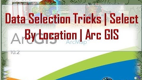 How Select by Location in Arc GIS | Selecting Tricks | Easy | 2019 | Tutorial 26  | #TechwithFun