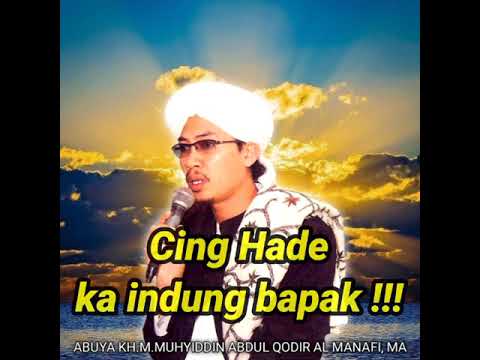 MP3🔴 Kh. Muhyiddin Abdul Qodir Al Manafi, MA bahasa sunda | tahun 2001 ❗❗❗ Hade ka Indung Bapa