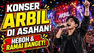 Download lagu SUASANA KONSER ARBIL ASAHAN RAMAI BANGET ANTUSIAS PENONTON MEMBLUDAK RIBUAN PENONTON IKUT BERGOYANG