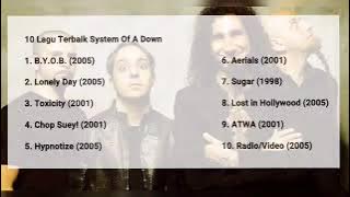 SYSTEM OF A DOWN TOP 10 SONGS