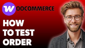 How To Test Order Woocommerce [2025 Guide]